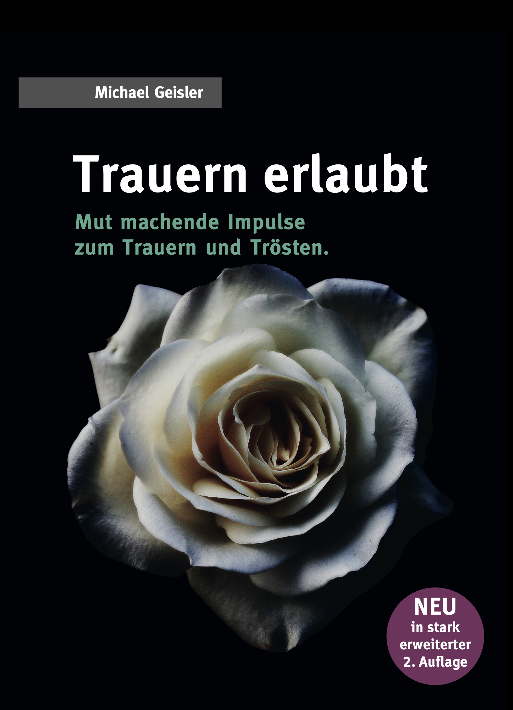 Buchcover: Trauern erlaubt – 2. Auflage (Michael Geisler)